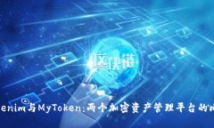 Tokenim与MyToken：两个加密资产管理平台的比较