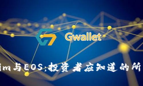 Tokenim与EOS:投资者应知道的所有信息